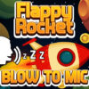 flappy rocket playing with blowing to mic